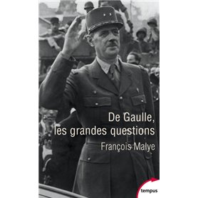 De Gaulle, les grandes questions