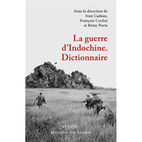 La guerre d'Indochine - Dictionnaire