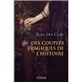 Des couples tragiques de l'Histoire