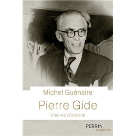 Pierre Gide - Une vie d'avocat