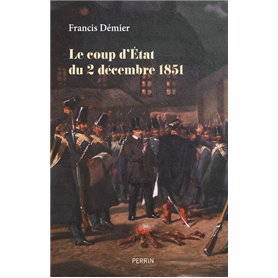 Le coup d'Etat du 2 décembre 1851