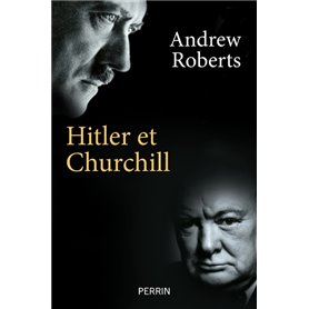 Hitler et Churchill - Secrets de meneurs d'hommes