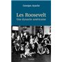 Les Roosevelt - Une dynastie américaine