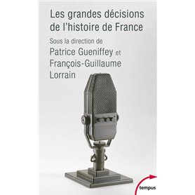 Les grandes décisions de l'histoire de France