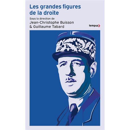 Les grandes figures de la droite