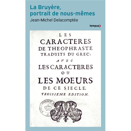 La Bruyère, portrait de nous-mêmes