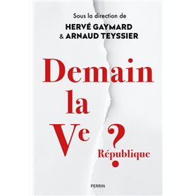 Demain la Ve République ?