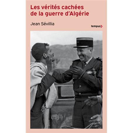 Les vérités cachées de la guerre d'Algérie - (nouvelle édition)