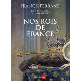 Nos rois de France