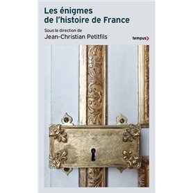 Les énigmes de l'histoire de France