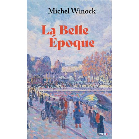 La Belle Epoque (collector) - La France de 1900 à 1914