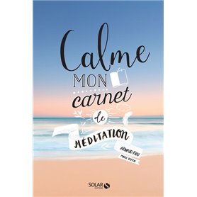 Calme - Mon carnet de Méditation