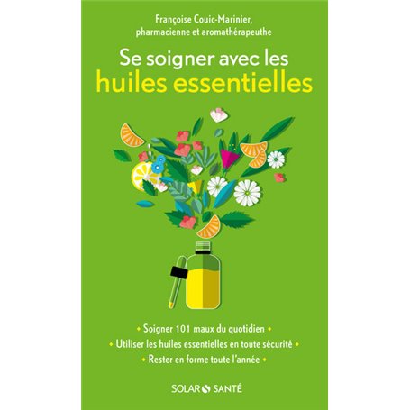 Se soigner avec les huiles essentielles