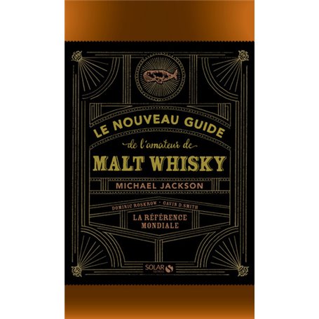 Le nouveau guide de l'amateur de malt whisky