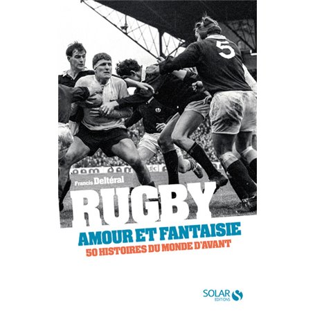 Rugby, amour et fantaisie