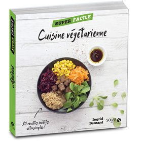 Cuisine végétarienne - Super facile