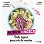 Bols repas pour soirs de semaine - super facile