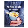 Cuisine vegan - 100 recettes à dévorer
