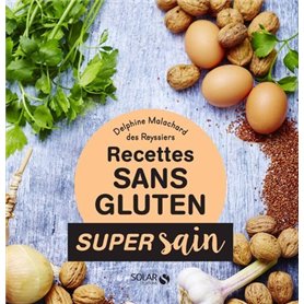 Recettes sans gluten - Super Sain