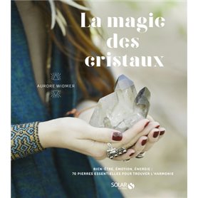 La magie des cristaux