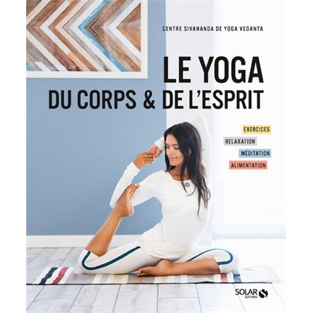 Le yoga du corps et de l'esprit