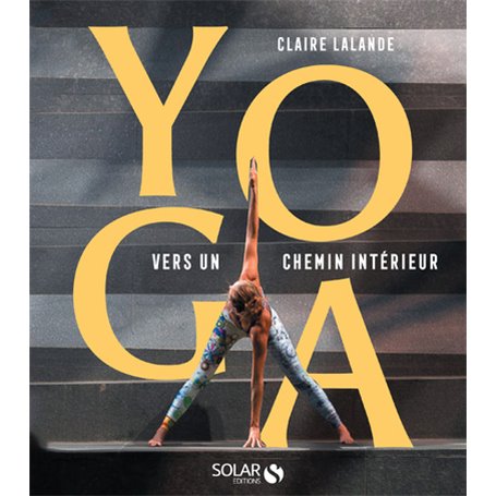 Yoga - vers un chemin intérieur