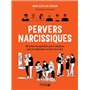 Pervers narcissiques - 50 scènes du quotidien pas si anodines pour les démasquer et leur faire face