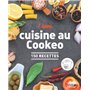 I love ma cuisine au Cookeo - 150 recettes