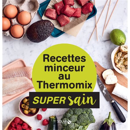 Recettes minceur au Thermomix - super sain