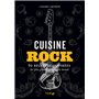 Cuisine rock - 80 recettes inspirées des plus grands groupes du monde