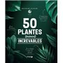 50 plantes (Vraiment) increvables