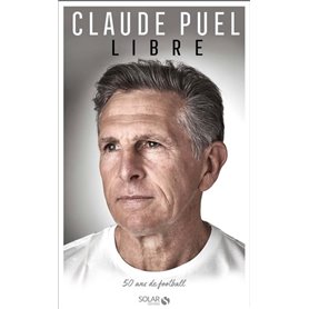 Claude Puel, Libre - 50 ans de football