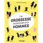 La grossesse expliquée aux hommes - NE