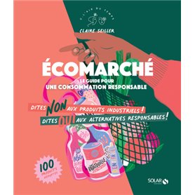 Ecomarché - Le guide pour une consommation responsable