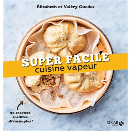 Cuisine vapeur - super facile