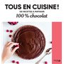 100% chocolat - Tous en cuisine !