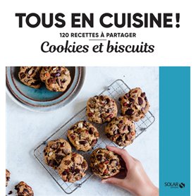 Cookies et biscuits - Tous en cuisine !