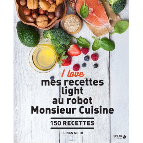 I love mes recettes light au robot Monsieur Cuisine