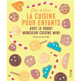 La cuisine pour enfants avec le Robot Monsieur Cuisine Mini