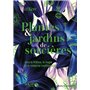 Plantes & jardins de sorcières - Dans le folklore, la magie et la médecine traditionnelle