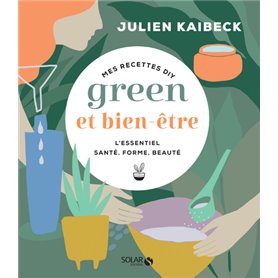 Mes recettes DIY green & bien-être