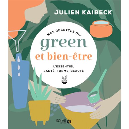 Mes recettes DIY green & bien-être