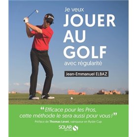 Je veux jouer au golf avec régularité