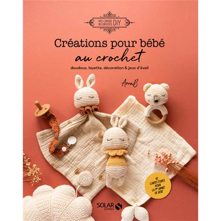 Créations pour bébé au crochet - Doudous, layette, décoration & jeux d'éveil