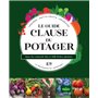 Le guide Clause du potager - Tous les conseils bio et 200 fiches plantes