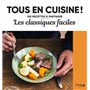 Les classiques faciles -NE- - 120 recettes à partager