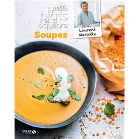 Soupes - Petits plats en équilibre