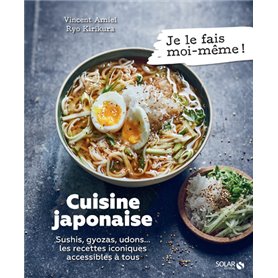 Cuisine japonaise - Sushis, gyoza, udons... les recettes iconiques accessibles à tous