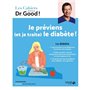 Cahier Dr Good ! - Je préviens (et je traite) le diabète !