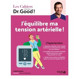 Cahier Dr Good ! - J'équilibre ma tension artérielle